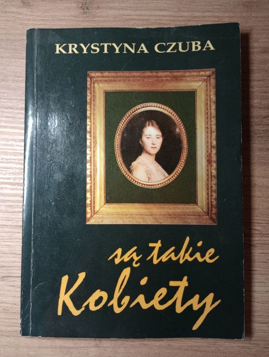 Są takie kobiety. Krystyna Czuba