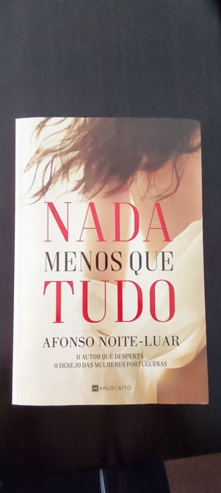 Nada Menos Que Tudo
de Afonso Noite-Luar