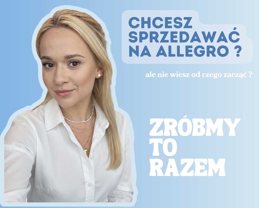 Obsługa Allegro | Prowadzenie Allegro | Specjalista | Kampanie Ads | Wystawianie Ofert |  Edycja Ofert | Grafiki i opisy - przygotowanie i edycja