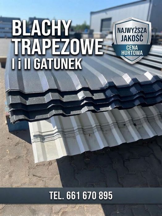 Blachy Trapezowe Pierwszy i Drugi Gatunek Dach Ogrodzenie Hala