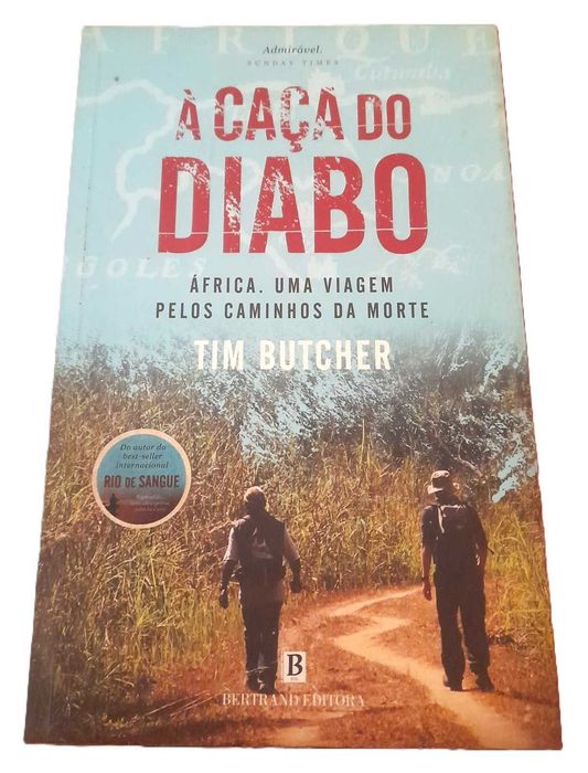 Blood River: A Journey to Africa's Broken Heart by Tim Butcher