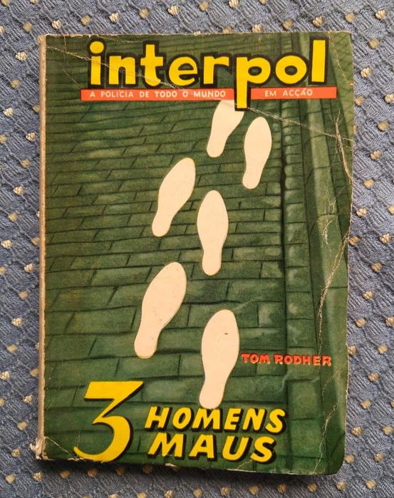Livro "3 Homens Maus", Tom Rodher, Coleção Interpol Nº1 - Bom Estado!