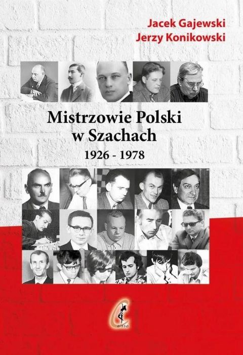Mistrzowie Polski w Szachach cz.1/1926, 1978 Caissa Jacek Gajewski,