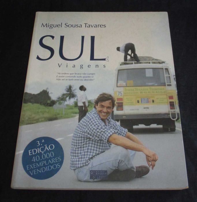 Livro Sul Viagens Miguel Sousa Tavares Oficina do Livro