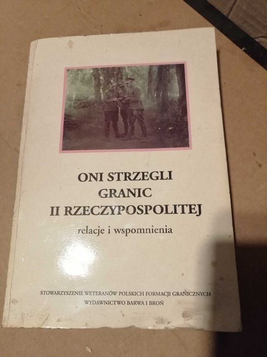 ksiazka pt. oni strzegli granic II Rzeczpospolitej