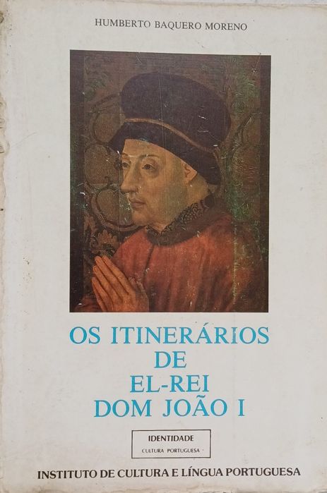 História Os Itinerários de El Rei D. João I Livro Raro