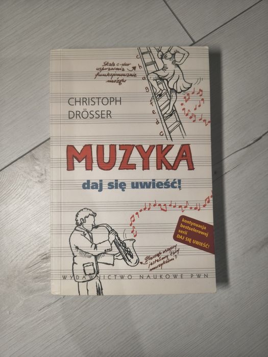 Książka "Muzyka daj się uwieść" Christoph Drosser