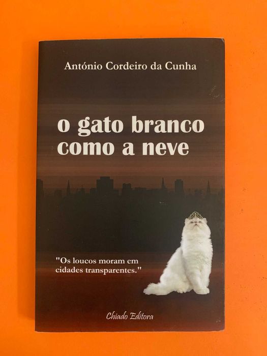 O gato branco como a neve - António Cordeiro da Cunha