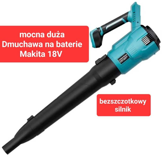 Dmuchawa akumulatorowa  do baterii Makita 18V bezszczotkowy silnik duża moc!