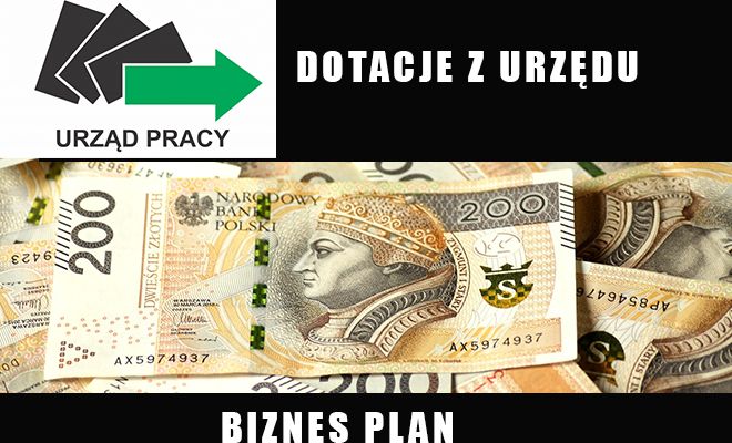 piszemy wnioski, biznes plan dla dotacji z urzędu, otwarcie firmy