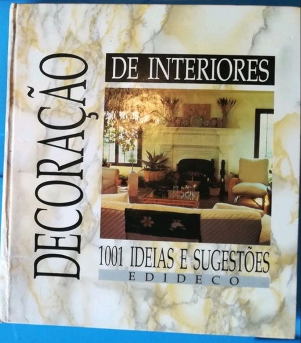 Decoração de Interiores 1001 Ideais e Sugestões