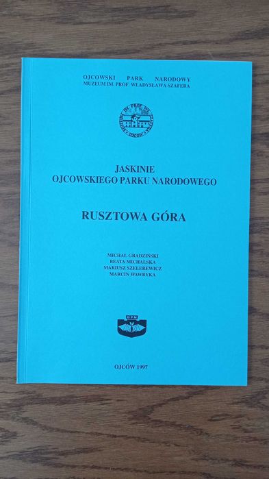 Jaskinie Ojcowskiego Parku Narodowego - Rusztowa Góra Ojców - UNIKAT