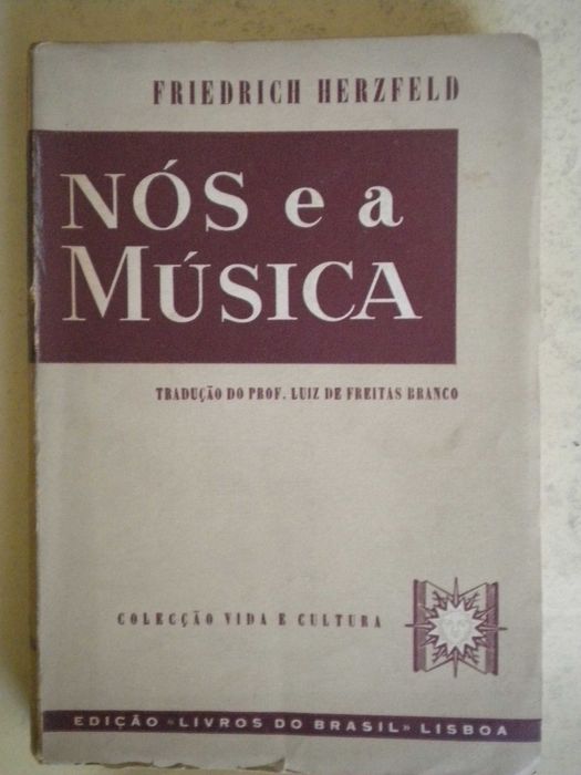 Nós e a Música
de Friedrich Herzfeld