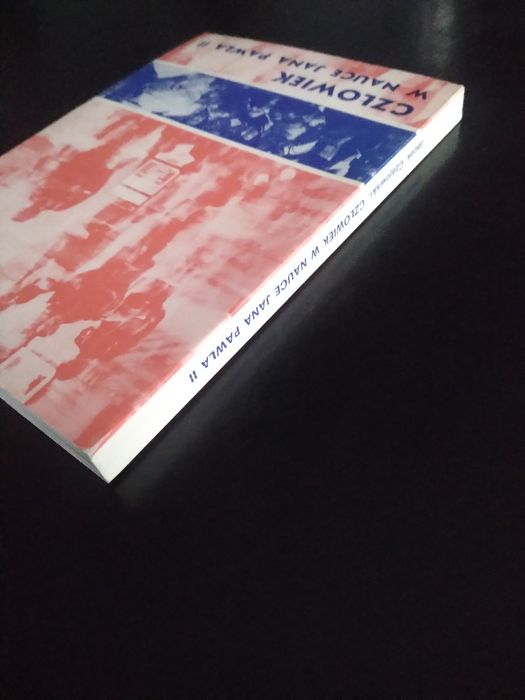 Człowiek w nauce Jana Pawła II- Jacek Czajowski