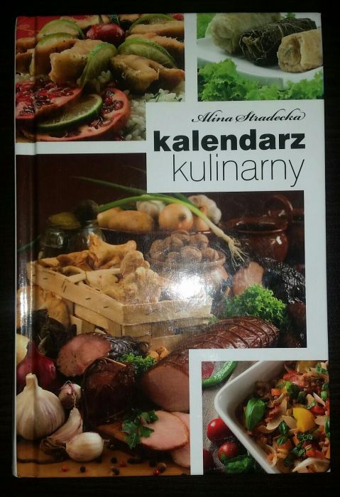 Kalendarz kulinarny - Alina Stradecka