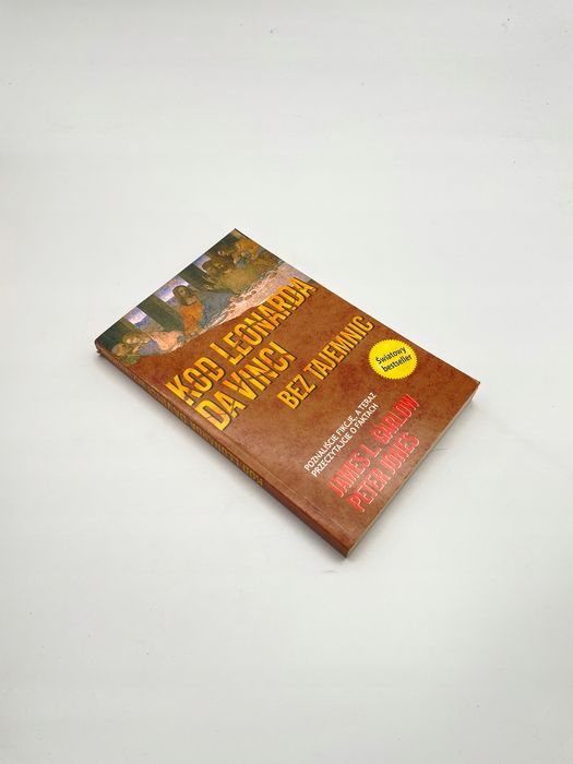 Kod Leonarda Da Vinci Bez Tajemnic James L. Garlow, Peter Jones James L. Garlow, Peter Jones