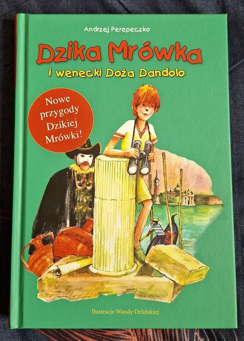 Dzika Mrówka i wenecki Doża Dandolo.  Tom 6.