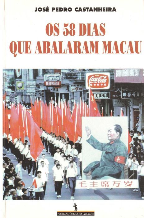 Os 58 Dias que Abalaram Macau de José Pedro Castanheira [Portes Incs]