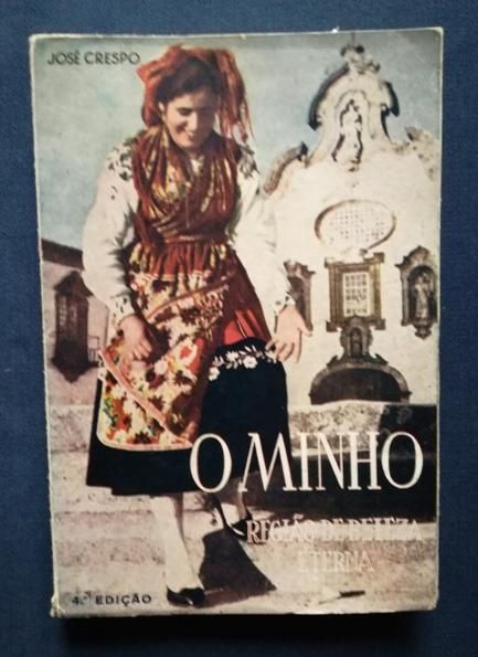 Minho. Região de Beleza Eterna