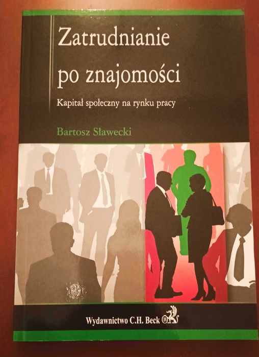 Zatrudnianie po znajomości. B. Sławecki