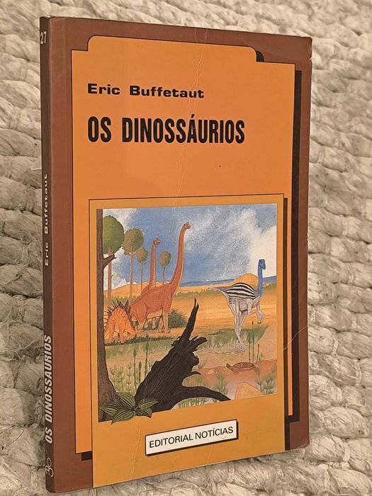 Os Dinossauros - Eric Buffetaut