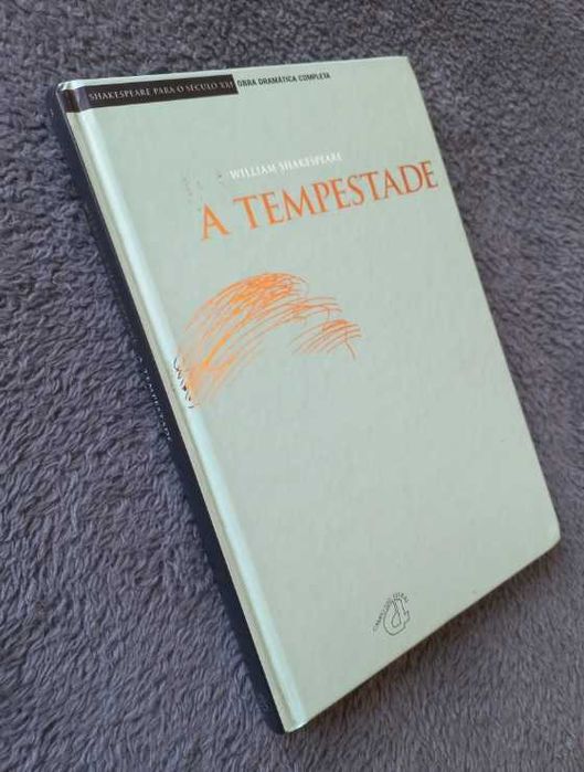 A Tempestade - William Shakespeare (Edição Campo das Letras; Obra Dramática Completa)