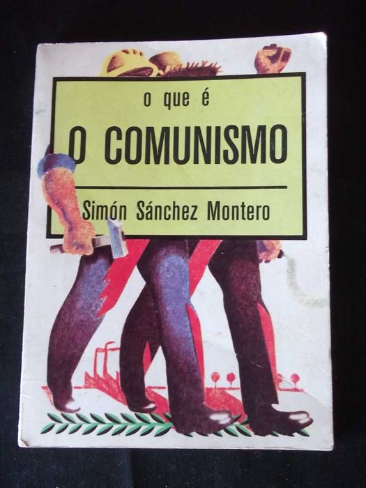 Livro O que é o comunismo 1976 Simón Sanchéz Montero