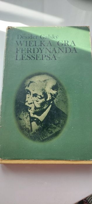 Desider Galsky. Wielka gra Ferdynanda Lessepsa wyd.1977