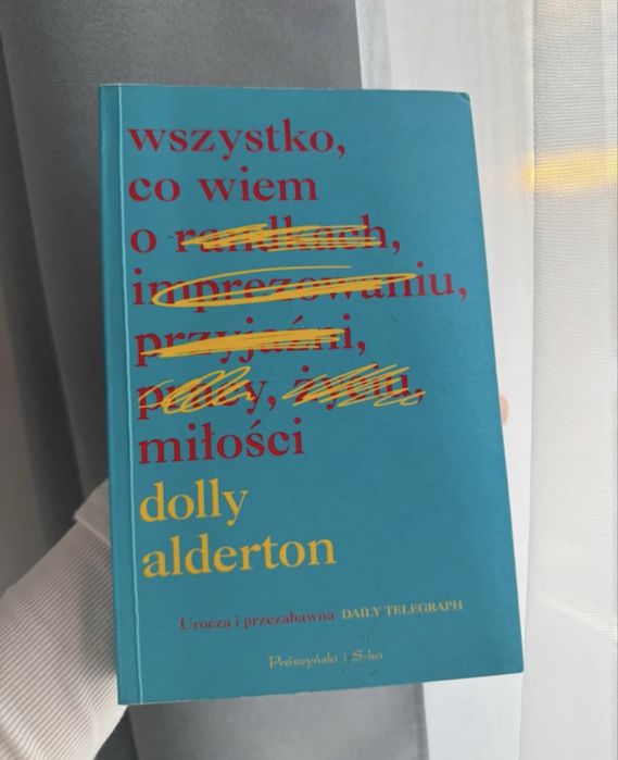Wszystko co wiem o miłości Dolly Alderton
