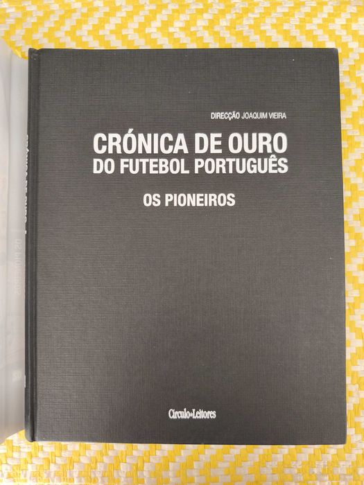 Crónica de Ouro do Futebol Português - Os Pioneiros –
 Joaquim Vieira
