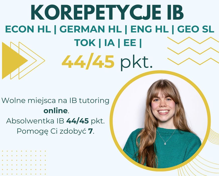Korepetycje IB | 44/45 pkt | Ekonomia, TOK, English, German, Geografia