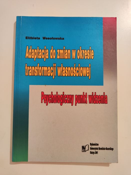 Adaptacja do zmian w okresie transformacji własnościowej - Wesołowska