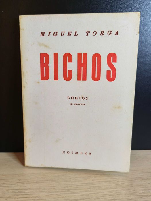 Bichos de Miguel Torga (18.ª Edição - Coimbra) | Clássico