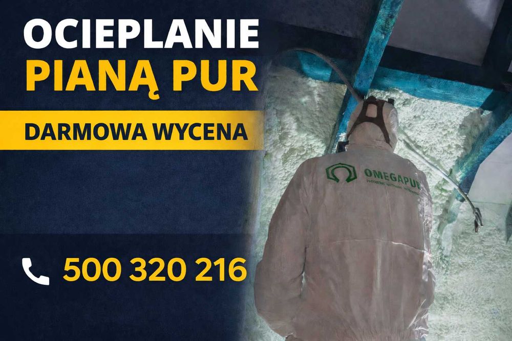 Ocieplanie pianą PUR, izolacje natryskowe, poddasza, pianowanie pianka