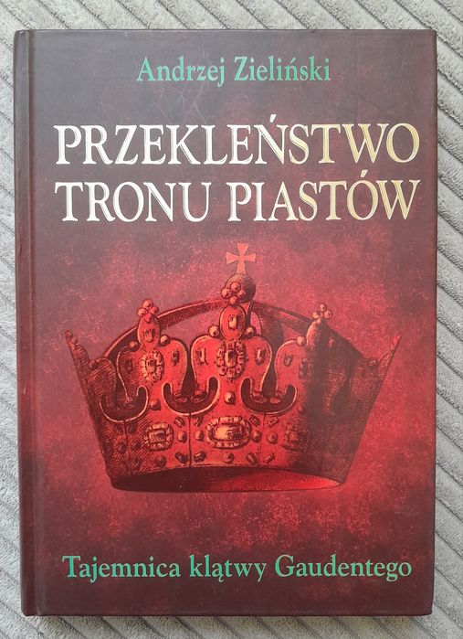 Andrzej Zieliński, Przekleństwo tronu Piastów.