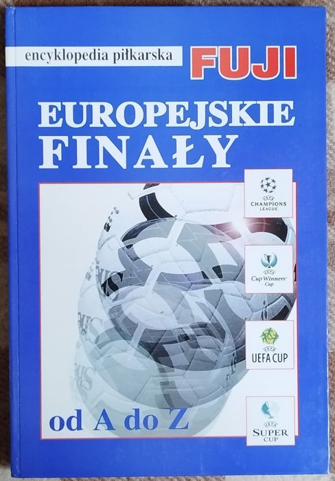 Europejskie Finały - Encyklopedia Piłkarska - twarda okładka nr 23