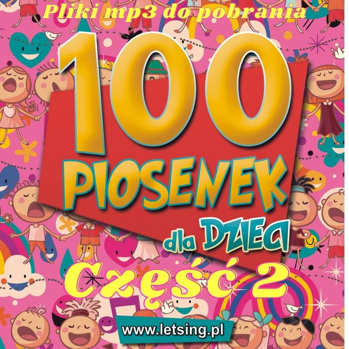 100 piosenek dla dzieci - część 2 - pliki mp3 do pobrania
