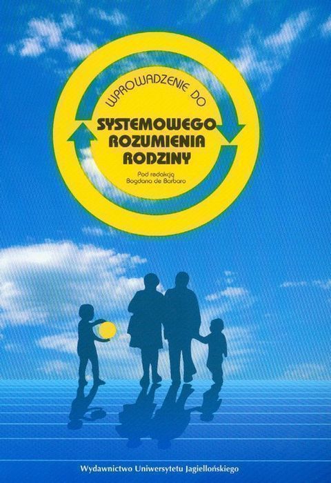 Wprowadzenie Do Systemowego Rozumienia Rodziny