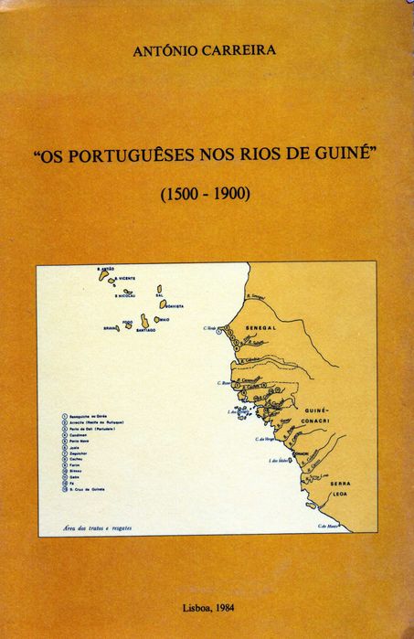 Os portugueses nos Rios de Guiné (1500-1900)
