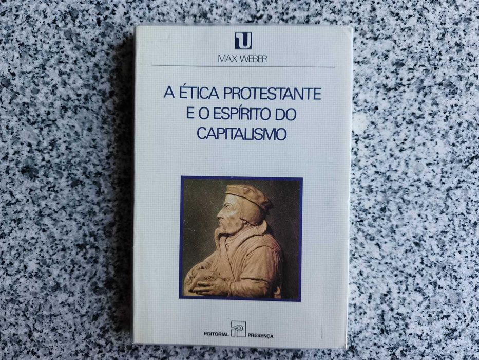 Livro: A Ética Protestante e o  Espírito do Capitalismo, de Max Weber