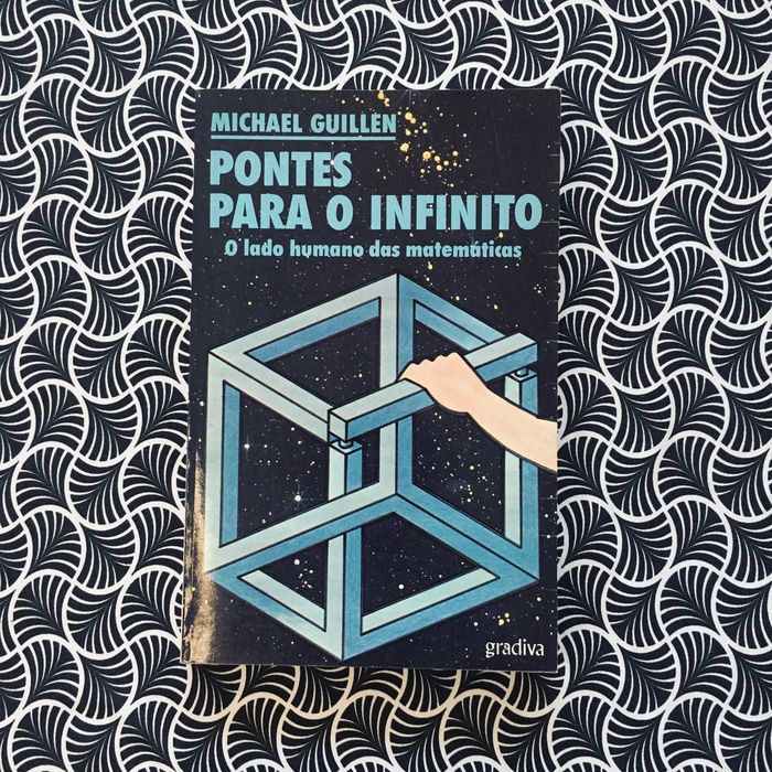 Pontes para o Infinito - Michael Guillen