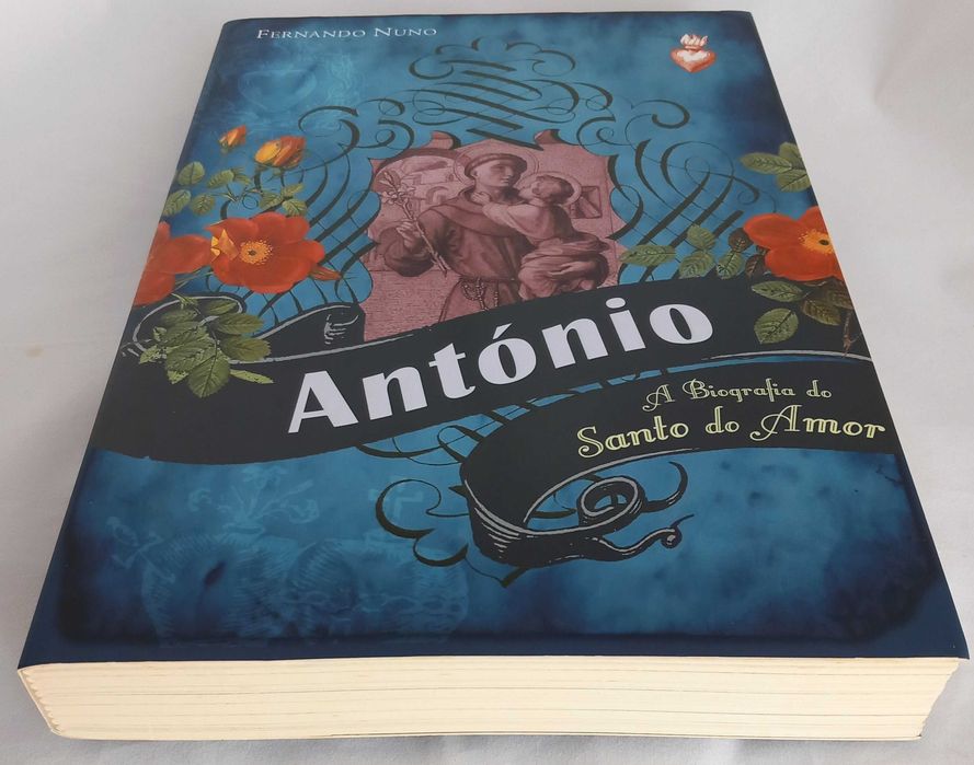 Livro António - A Biografia do Santo Do Amor de Fernando Nuno [Portes Grátis]