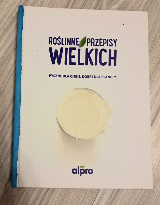 Przepiśnik Roślinne przepisy wielkich nasiona książka kucharska nowa