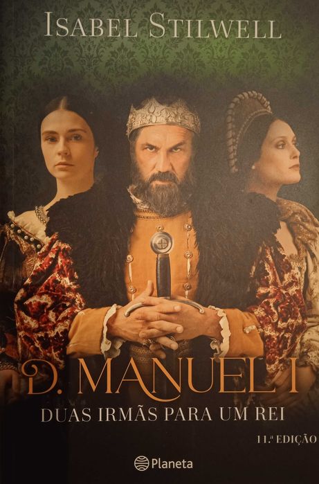 D. Manuel I duas irmãs para um rei de Isabel Stilwell, livros baratos