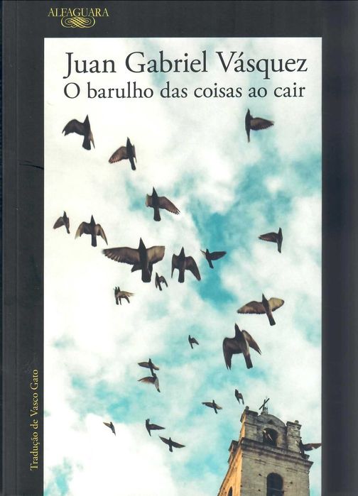 JUAN GABRIEL VÁSQUEZ «O barulho das coisas a cair» + 3 Obras