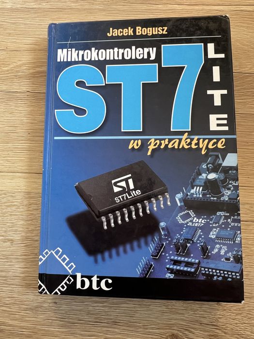 Jacek Bogusz - Mikrokontrolery ST7LITE w praktyce