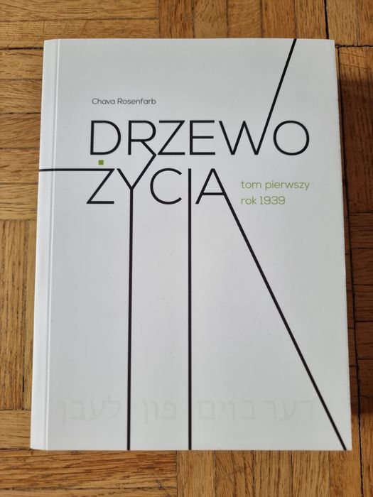 Drzewo życia Tom 1 Chava Rosenfarb "biały kruk"