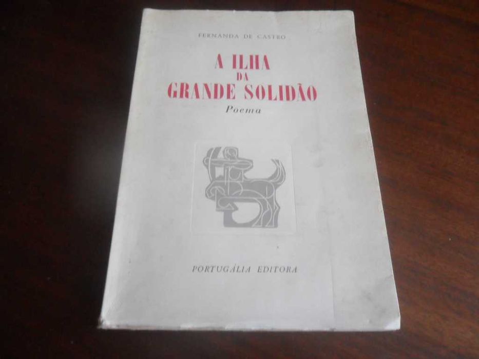 "A Ilha da Grande Solidão" de Fernanda de Castro - 1ª Edição de 1962