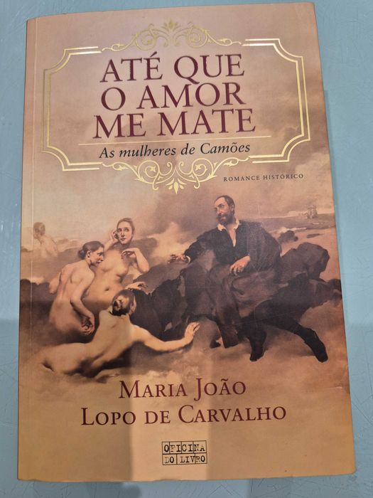 Até que o amor me mate - As mulheres de Camões