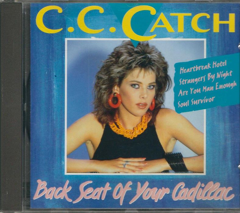 CD C.C. Catch - Back Seat Of Your Cadillac (1994) (Ariola Express)